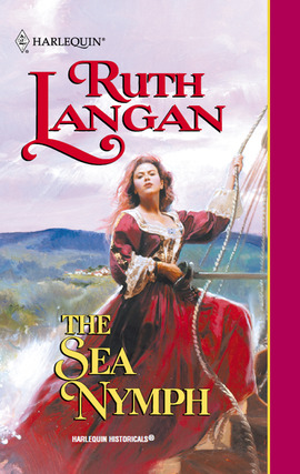 Title details for The Sea Nymph by Ruth Langan - Available
